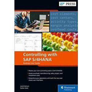 Controlling with SAP S/4hana: Business User Guide, Hardcover - Janet Salmon imagine
