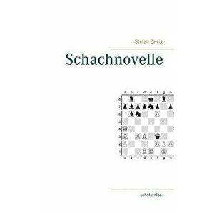 Schachnovelle, Paperback - Stefan Zweig imagine