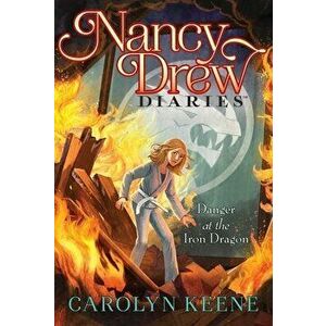 Danger at the Iron Dragon, 21, Paperback - Carolyn Keene imagine