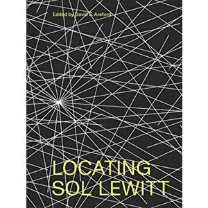 Locating Sol Lewitt, Hardcover - David S. Areford imagine