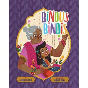 Bindu's Bindis, Hardcover - Supriya Kelkar imagine
