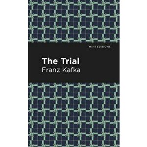 The Trial, Paperback - Franz Kafka imagine