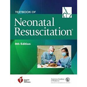 Textbook of Neonatal Resuscitation, Paperback - *** imagine