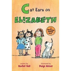 Cat Ears on Elizabeth, Paperback - Rachel Vail imagine
