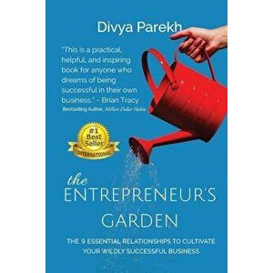 The Entrepreneur's Garden, Paperback - Divya Parekh imagine