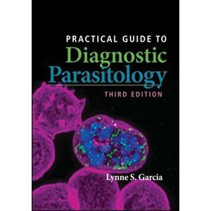 Practical Guide to Diagnostic Parasitology, Paperback - Lynne Shore Garcia imagine