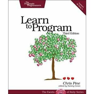 Learn to Program, Paperback - Chris Pine imagine