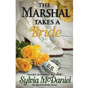 The Marshall Takes a Bride, Paperback - Sylvia McDaniel imagine