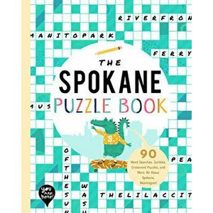 The Spokane Puzzle Book: 90 Word Searches, Jumbles, Crossword Puzzles, and More All about Spokane, Washington!, Paperback - *** imagine
