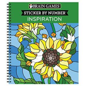 Brain Games - Sticker by Number: Inspiration [With Sticker(s)], Spiral - *** imagine