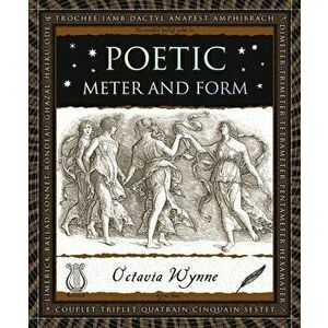 Poetic Meter and Form, Paperback - Octavia Wynne imagine