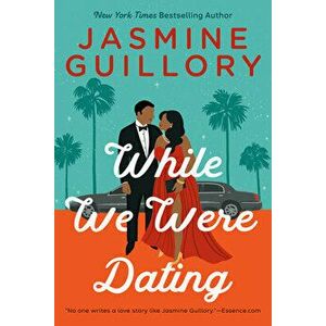 While We Were Dating, Paperback - Jasmine Guillory imagine