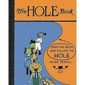 Hole Book, Hardcover - Peter Newell imagine
