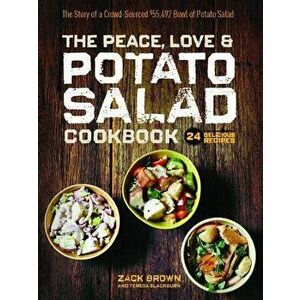 The Peace, Love & Potato Salad Cookbook, Hardcover - Zack Brown imagine