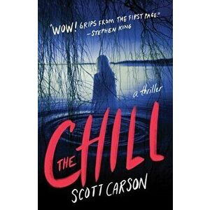 The Chill, Paperback - Scott Carson imagine