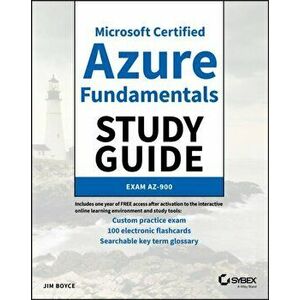 Microsoft Certified Azure Fundamentals Study Guide: Exam Az-900, Paperback - James Boyce imagine