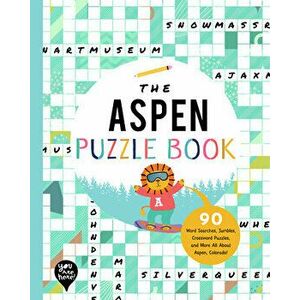 The Aspen Puzzle Book: 90 Word Searches, Jumbles, Crossword Puzzles, and More All about Aspen, Colorado!, Paperback - *** imagine