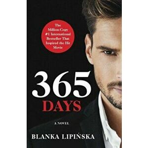 365 Days, 1, Paperback - Blanka Lipinska imagine