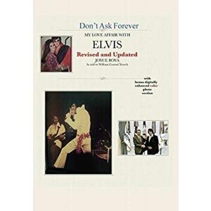 Don't Ask Forever-My Love Affair With Elvis, Hardcover - Joyce Bova imagine