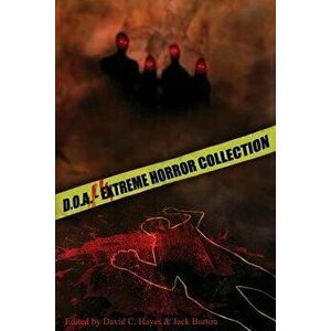 D.O.A.: Extreme Horror Anthology, Paperback - *** imagine