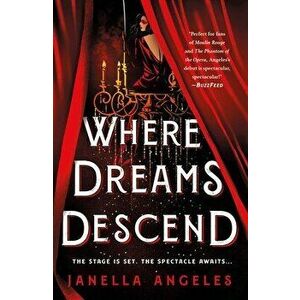 Where Dreams Descend, Paperback - Janella Angeles imagine