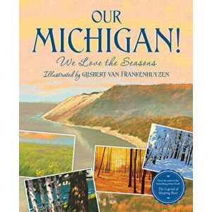 Our Michigan!: We Love the Seasons, Hardcover - *** imagine