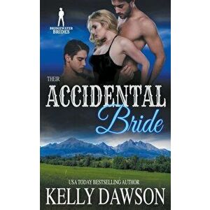 Their Accidental Bride, Paperback - Kelly Dawson imagine