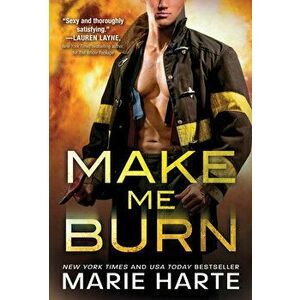 Make Me Burn, Paperback - Marie Harte imagine