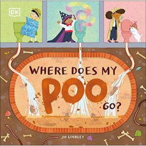 Where Does My Poo Go?, Hardcover - Jo Lindley imagine