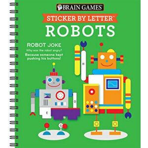 Brain Games - Sticker by Letter: Robots (Sticker Puzzles - Kids Activity Book), Spiral - *** imagine
