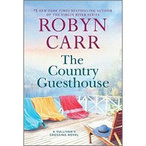 The Country Guesthouse, Paperback - Robyn Carr imagine
