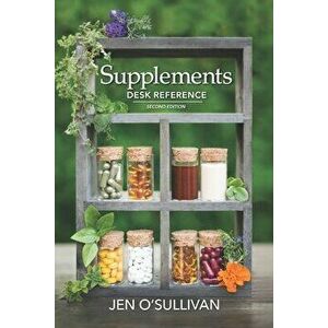 Supplements Desk Reference: Second Edition, Paperback - Jen O'Sullivan imagine