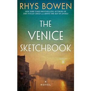 The Venice Sketchbook, Hardcover - Rhys Bowen imagine
