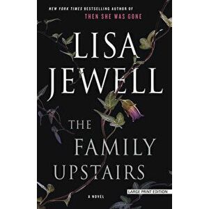 The Family Upstairs, Paperback - Lisa Jewell imagine