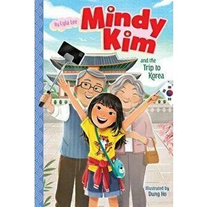Mindy Kim and the Trip to Korea, 5, Hardcover - Lyla Lee imagine