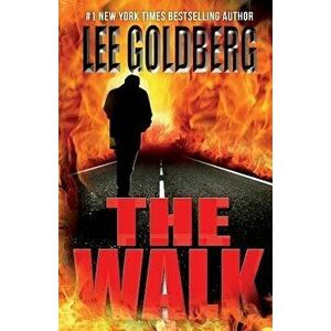 The Walk, Paperback - Lee Goldberg imagine