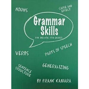 Grammar Skills for 3rd, 4th, 5th Grades, Paperback - Frank B. Kamara imagine