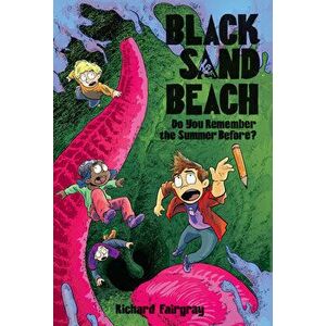 Black Sand Beach 2: Do You Remember the Summer Before?, Hardcover - Richard Fairgray imagine