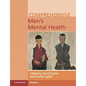 Comprehensive Men's Mental Health, Paperback - David Castle imagine