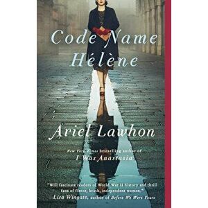 Code Name Hélène, Paperback - Ariel Lawhon imagine