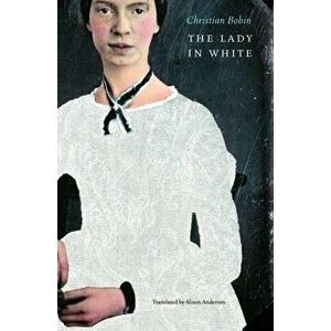 The Lady in White, Paperback - Christian Bobin imagine
