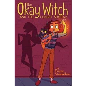 The Okay Witch and the Hungry Shadow, 2, Paperback - Emma Steinkellner imagine