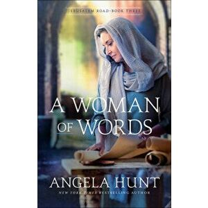 A Woman of Words, Paperback - Angela Hunt imagine
