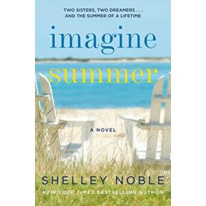 Imagine Summer, Paperback - Shelley Noble imagine
