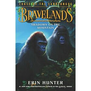 Bravelands: Curse of the Sandtongue: Shadows on the Mountain, Hardcover - Erin Hunter imagine