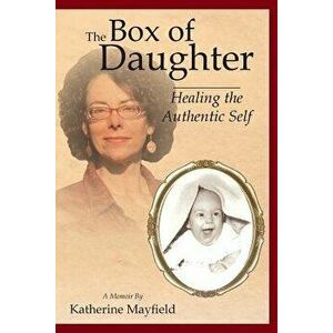 The Box of Daughter, Paperback - Katherine Mayfield imagine