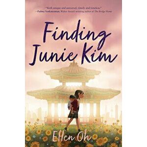 Finding Junie Kim, Hardcover - Ellen Oh imagine