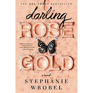 Darling Rose Gold, Paperback - Stephanie Wrobel imagine