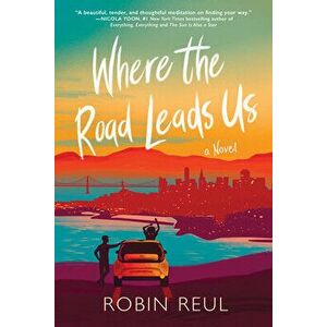 Where the Road Leads Us, Paperback - Robin Reul imagine