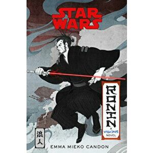 Star Wars Visions: Ronin, Hardcover - Emma Mieko Candon imagine